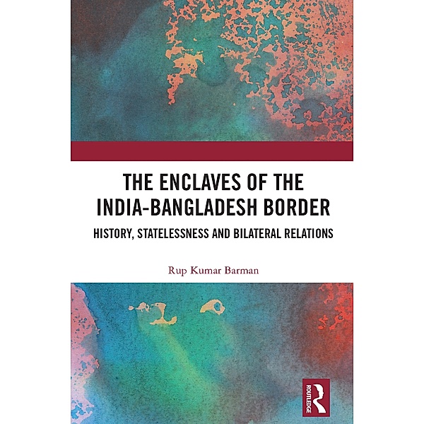 The Enclaves of the India-Bangladesh Border, Rup Kumar Barman