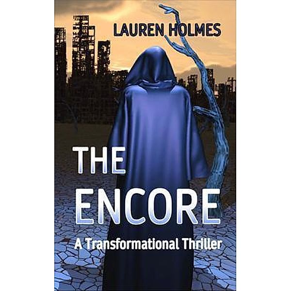 THE ENCORE, Lauren Holmes