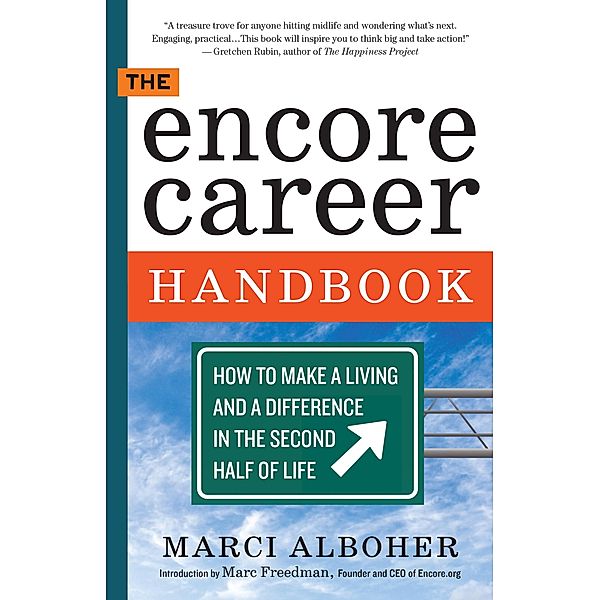 The Encore Career Handbook, Marci Alboher
