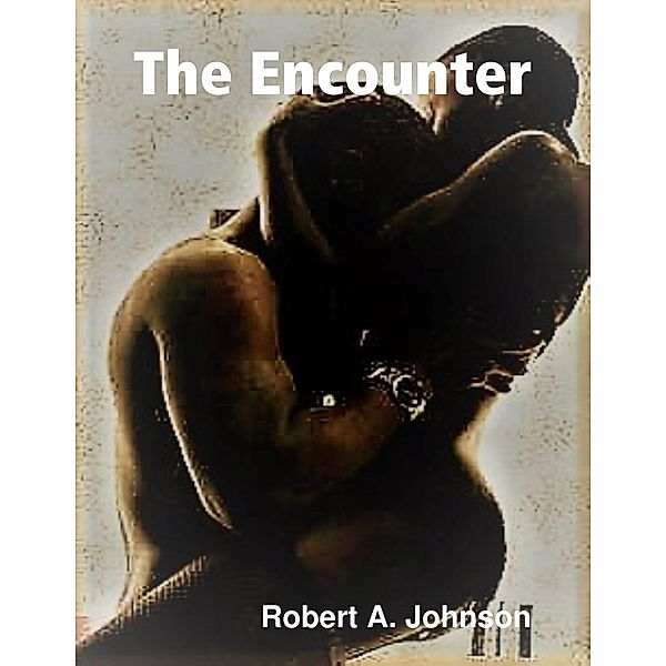 The Encounter, Robert A. Johnson