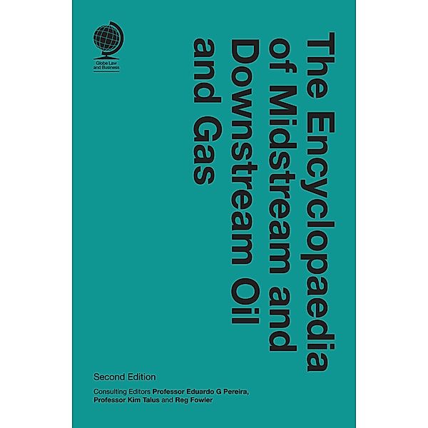 The Encyclopaedia of Midstream and Downstream Oil and Gas