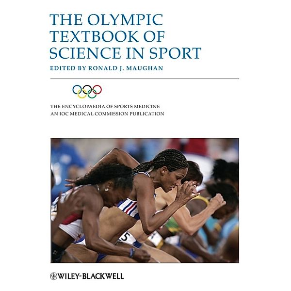 The Encyclopaedia of Sports Medicine: The Olympic Textbook of Science in Sport