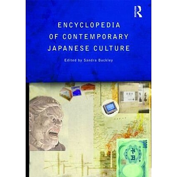 The Encyclopedia of Contemporary Japanese Culture, Buckley Sandra, Sandra Buckley