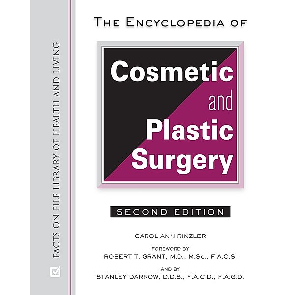 The Encyclopedia of Cosmetic and Plastic Surgery, Second Edition, Carol Rinzler