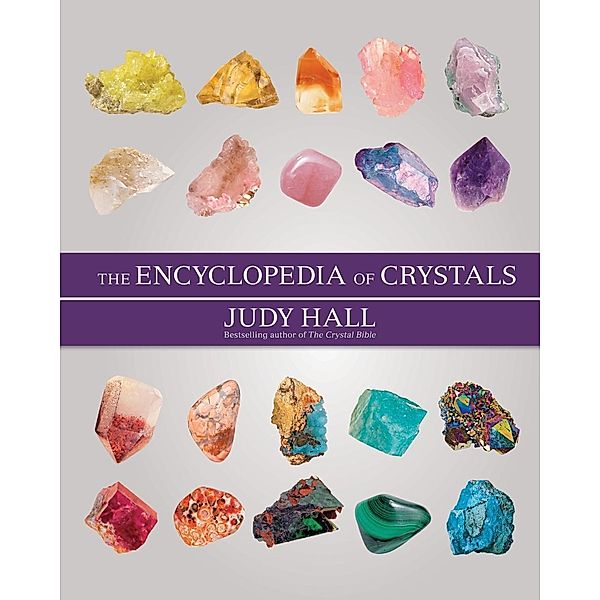 The Encyclopedia of Crystals, New Edition, Judy Hall