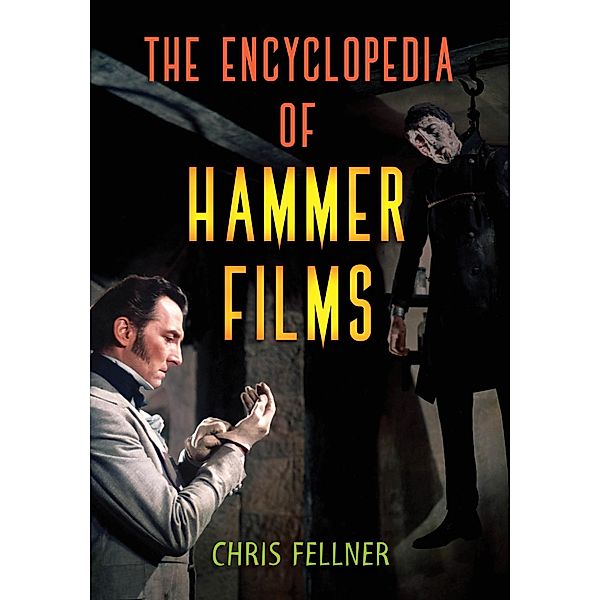 The Encyclopedia of Hammer Films, Chris Fellner