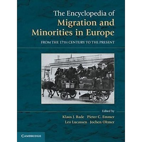 The Encyclopedia of Migration and Minorities in Europe: From the 17th Century to the Present