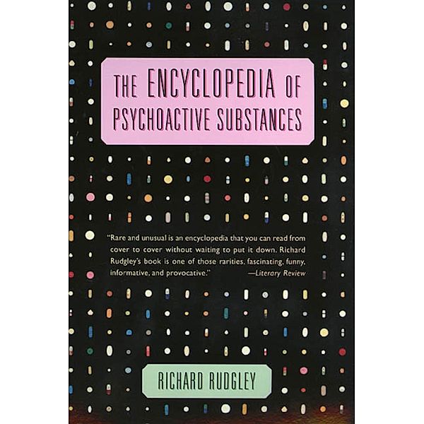 The Encyclopedia of Psychoactive Substances, Richard Rudgley