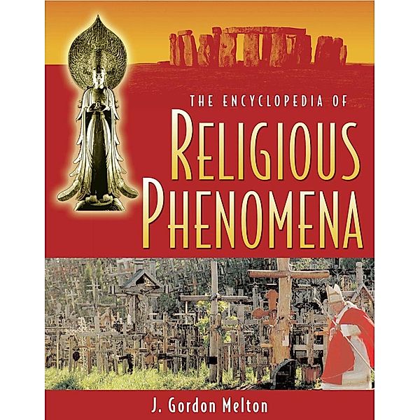 The Encyclopedia of Religious Phenomena, J Gordon Melton