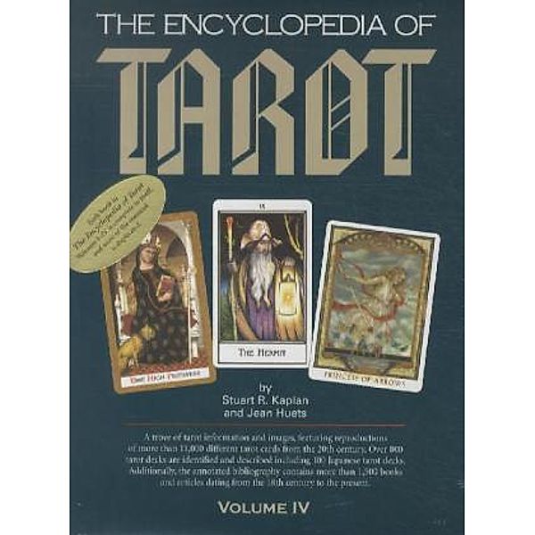 The Encyclopedia of Tarot, Stuart R. Kaplan, Jean Huets