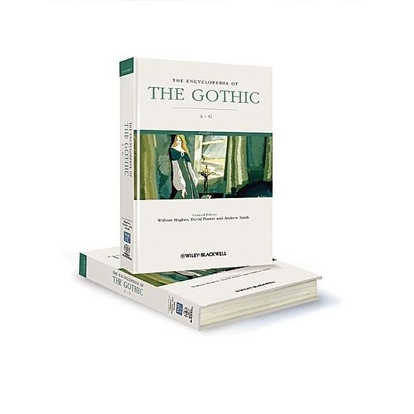 The Encyclopedia of the Gothic, William Hughes, David Punter, Andrew Smith