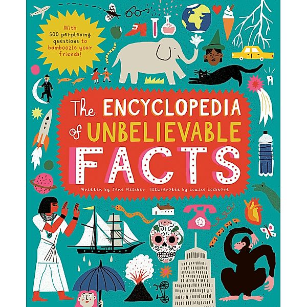 The Encyclopedia of Unbelievable Facts, Jane Wilsher