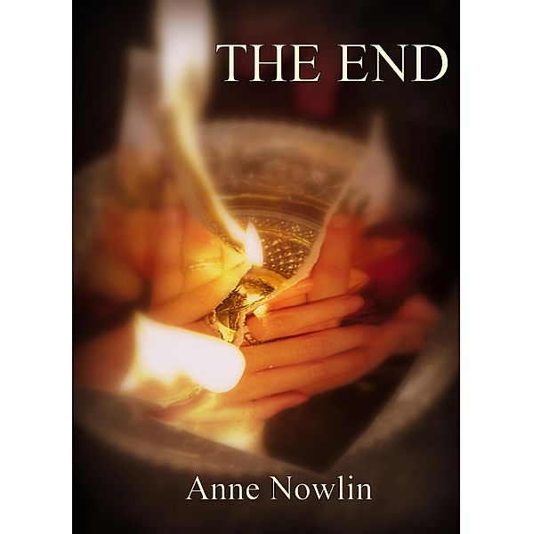 The End, Anne Nowlin