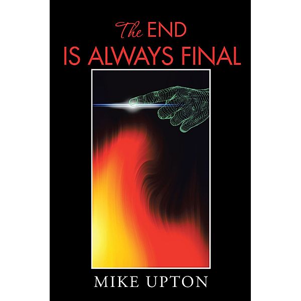 The End Is Always Final, Mike Upton