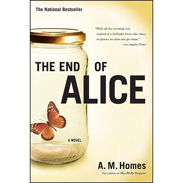 The End Of Alice, A. M. Homes