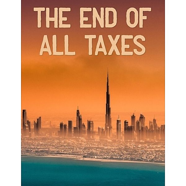 The End of All Taxes, Bobby Bailout