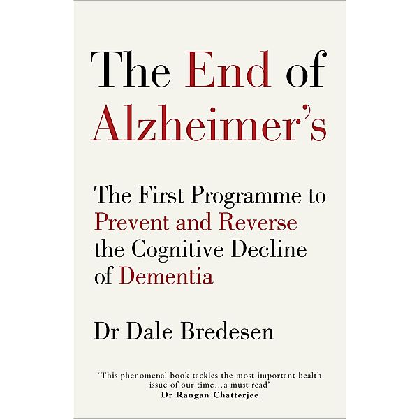 The End of Alzheimer's, Dale Bredesen