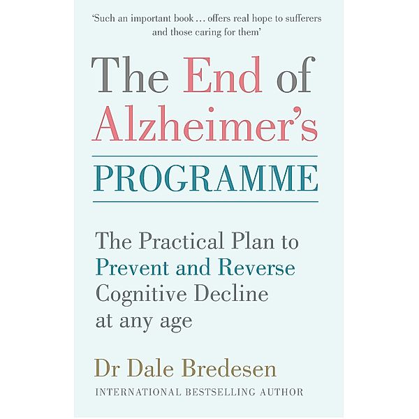 The End of Alzheimer's Programme, Dale Bredesen