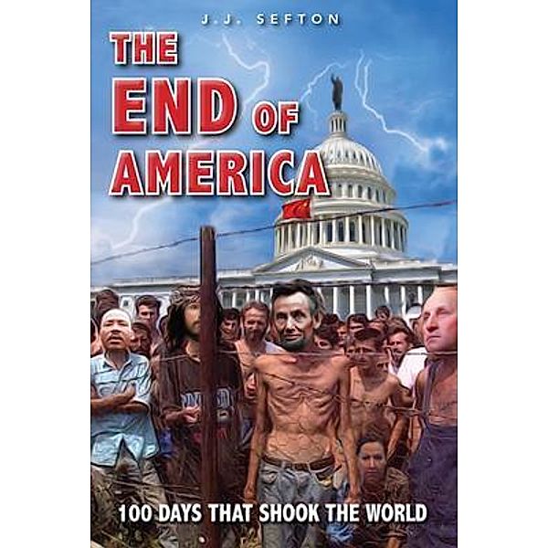 The End of America, J J Sefton