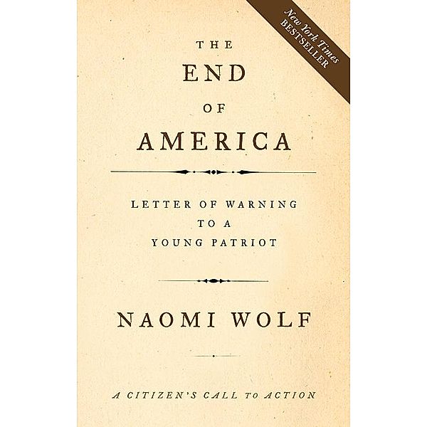 The End of America, Naomi Wolf