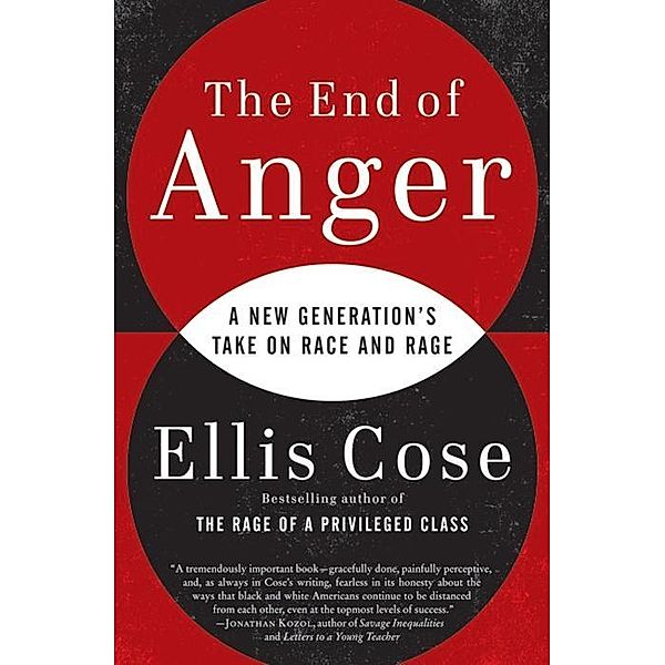 The End of Anger, Ellis Cose