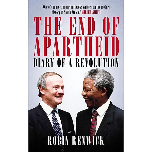 The End of Apartheid, Robin Renwick
