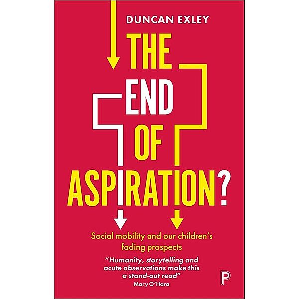 The End of Aspiration?, Duncan Exley