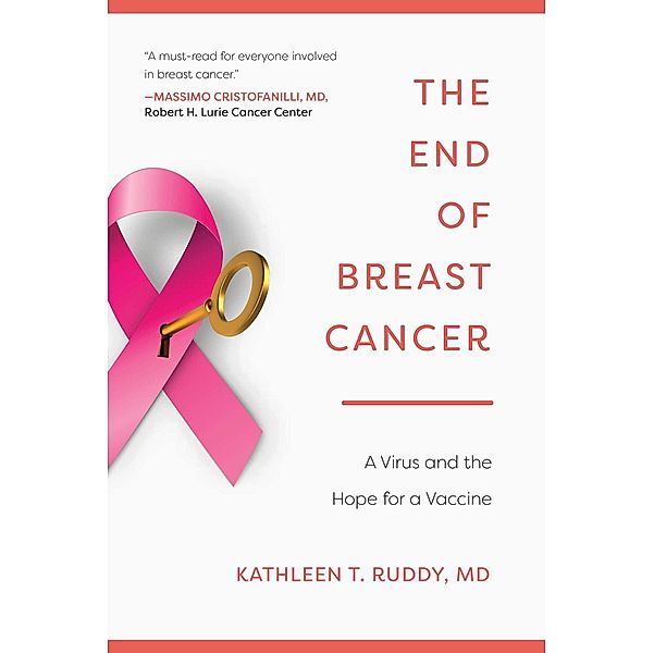 The End of Breast Cancer, Kathleen T. Ruddy