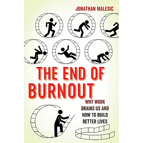 The End of Burnout, Jonathan Malesic