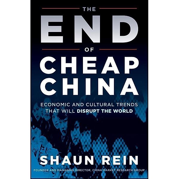 The End of Cheap China, Shaun Rein