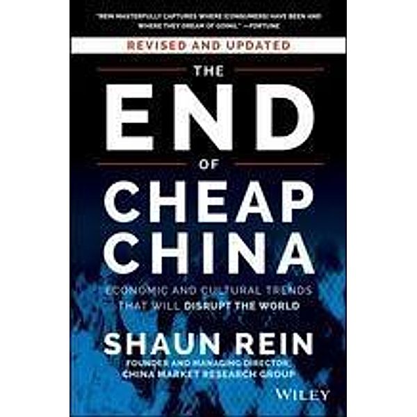 The End of Cheap China, Revised and Updated, Shaun Rein