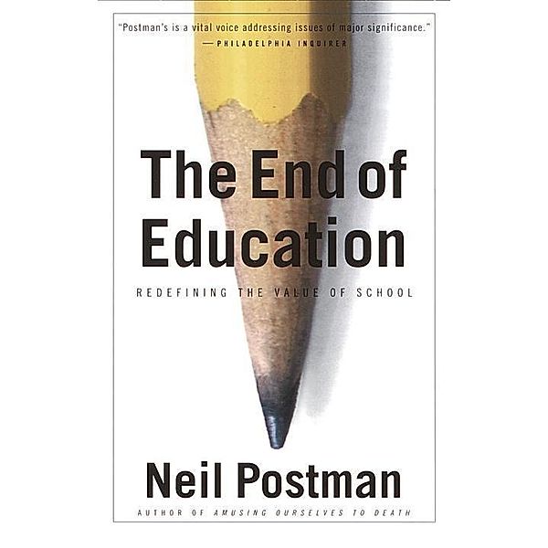 The End of Education, Neil Postman