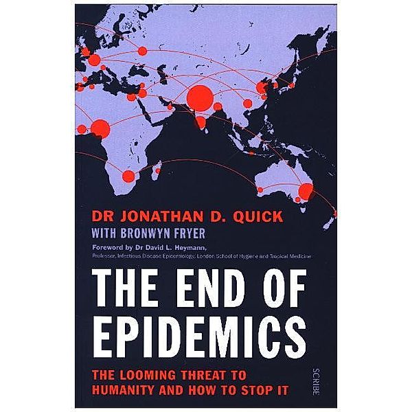 The End of Epidemics, Jonathan D. Quick