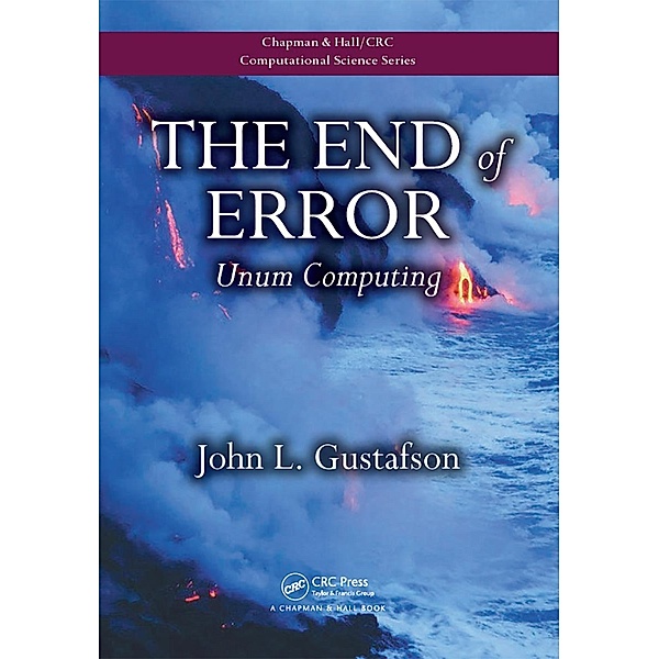 The End of Error, John L. Gustafson