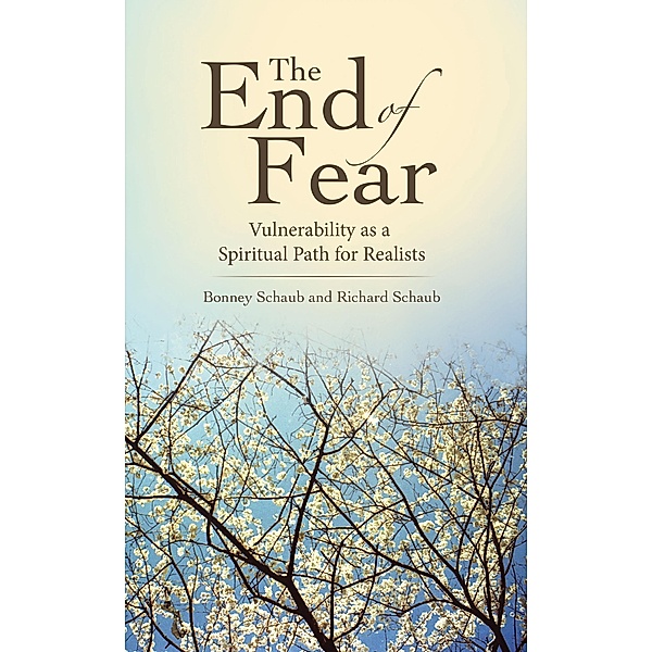 The End of Fear, Richard Schaub, Bonney Schaub