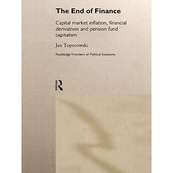 The End of Finance, Jan Toporowski