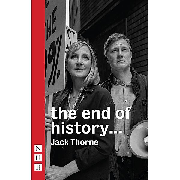 the end of history... (NHB Modern Plays), Jack Thorne