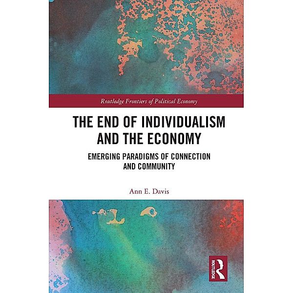 The End of Individualism and the Economy, Ann E. Davis