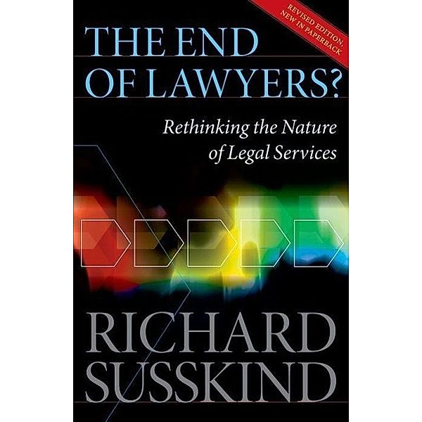 The End of Lawyers?, Richard Susskind