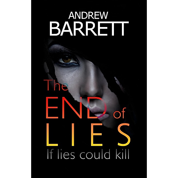The End of Lies, Andrew Barrett