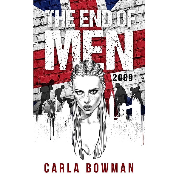 The End of Men, Carla Bowman