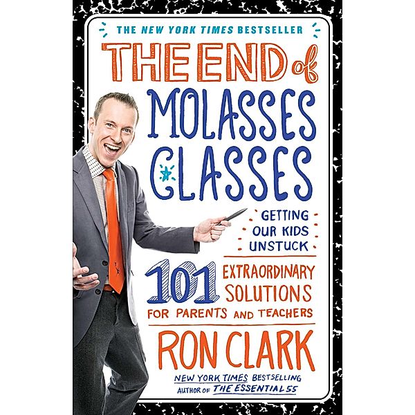 The End of Molasses Classes, Ron Clark