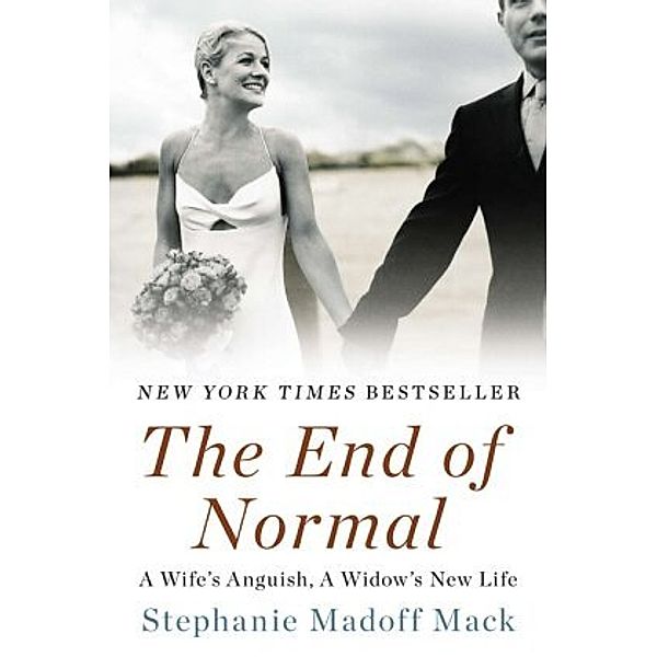 The End of Normal, Stephanie Madoff Mack