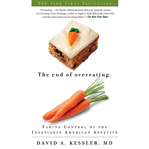 The End of Overeating, David A. Kessler