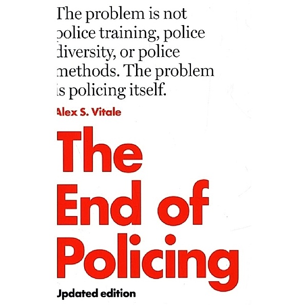 The End of Policing, Alex Vitale