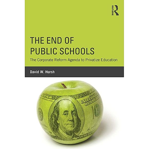 The End of Public Schools, David W. Hursh