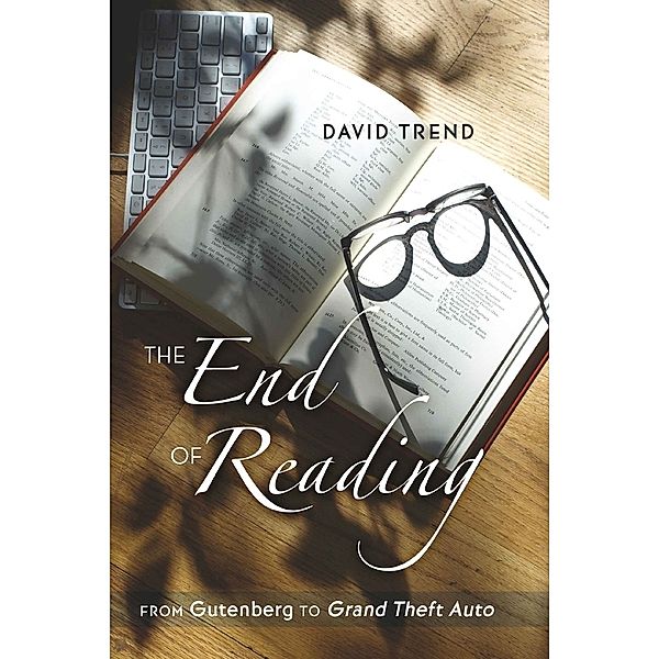 The End of Reading, David Trend