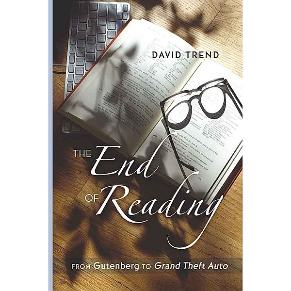 The End of Reading, David Trend