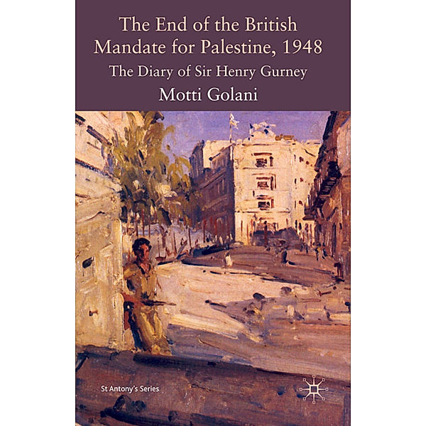 The End of the British Mandate for Palestine, 1948, Motti Golani