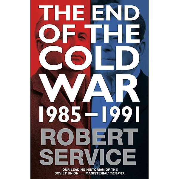 The End of the Cold War, Robert Service